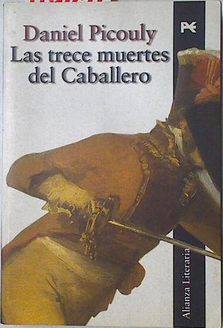 Las trece muertes del caballero | 119471 | Picouly, Daniel