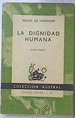 La Dignidad Humana | 13829 | Unamuno Miguel De