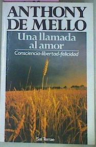 Una Llamada Al Amor Consciencia - Libertad- Felicidad | 54656 | Mello Anthony De