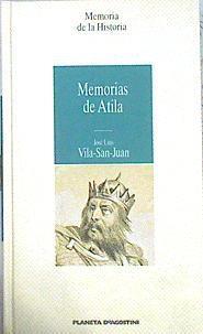 Memorias de Atila | 141885 | Vila-San-Juan, José Luis