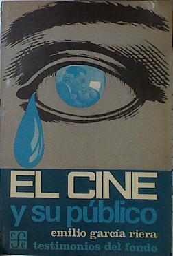 El Cine y su público | 144089 | Garcia Riera, Emilio