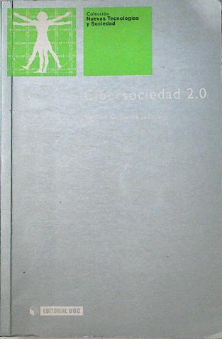 Cibersociedad  : una nueva visita a la comunidad y la comunicación mediada por ordenador | 124652 | Editor, Steven G Jones