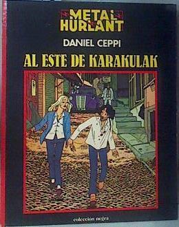 Al este de Karakulak / Metal Hurlant | 162076 | Ceppi, Daniel