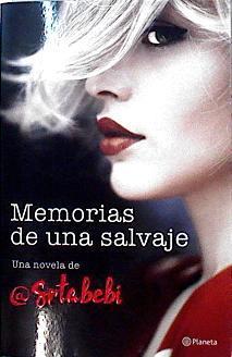 Memorias de una salvaje | 142563 | @srtabebi