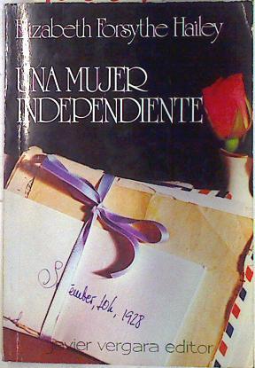 Una mujer independiente | 73367 | Hailey, Elizabeth Forsythe