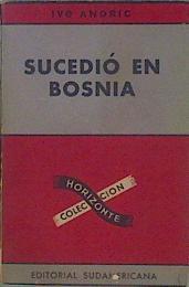 Sucedió en Bosnia | 153551 | Ivo Andric