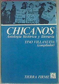 Chicanos. Antología Histórica Y Literaria | 56119 | Villanueva Tino (Comp)