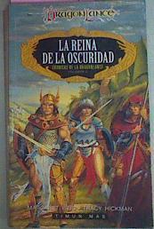 La Reina De La Oscuridad. Crónicas de la Dragonlance III | 28394 | Weis Margaret/Tracy Hickman/Poemas, Michael William/Traducción Marta Pérez