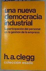 Una Nueva Democracia Industrial : La participación del personal en la gestión de la empresa | 161497 | Varios