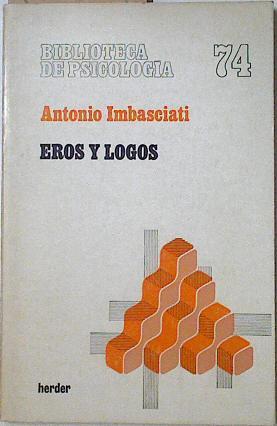 Eros y logos. Amor sexualidad y cultura en el desarrollo del espiritu humano | 123397 | Imbasciati, Antonio