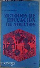 "Métodos de Educación de Adultos. I I""" | 160536 | Ramírez, Sagrario