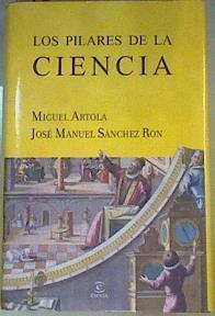 Los pilares de la ciencia | 168690 | Miguel Artola/José Manuel Sánchez Ron