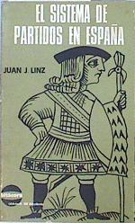 El sistema de partidos en España | 113561 | Linz Storch, Juan