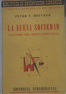 La Nueva Sociedad Anatomía Del Orden Industrial | 51445 | Drucker, Peter F