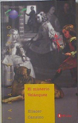 El misterio Velázquez | 126115 | Cansino, Eliacer