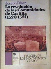 La Revolución de las Comunidades de Castilla (1520-1521) | 164282 | Pérez, Joseph