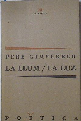 La llum. La luz | 127051 | Gimferrer, Pere