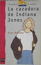 La cazadora de Indiana Jones | 146289 | Balzola, Asun