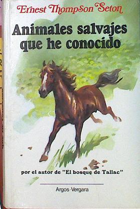 Animales Salvajes Que He Conocido | 5027 | Seton, Ernest Thomps