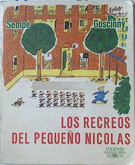 Los recreos del pequeño Nicolás | 91638 | Goscinny/Sempé