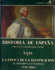 La época de la ilustración: el Estado y la cultura (1759-1808) | 164025 | Enciso Recio, L. M./Dirigida por : José María Jover Zamora, Fundada por: Ramón Menéndez Pidal