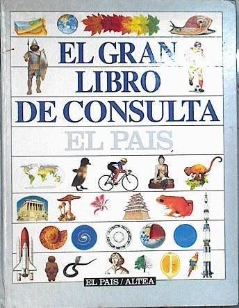 el gran libro de consulta de El País / ALTEA | 144448 | ALTEA, El País