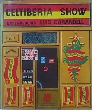 Celtiberia Show | 40307 | Carandell Luis