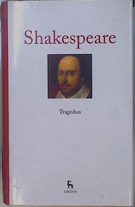 Tragedias. Tito Andrónico. Romeo y Julieta. Julio César. Hamlet. Othello, el moro de Venecia. | 151009 | Shakespeare, William