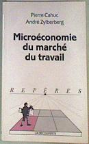 Microéconomie du marché du travail | 160955 | Cahuc, Pierre/Zylberberg, André