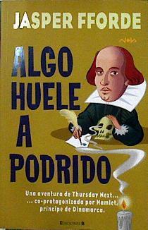 Thursday Next. Algo huele a podrido | 143697 | Fforde, Jasper (1961- )