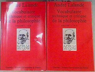 Vocabulaire Technique Et Critique De La Philosophie 2 Volumes : Volume 1, De A A M. Volume 2 | 159115 | Lalande, Andre