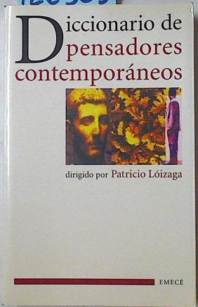 Diccionario de pensadores contemporáneos | 126565 | Loizaga, Patricio