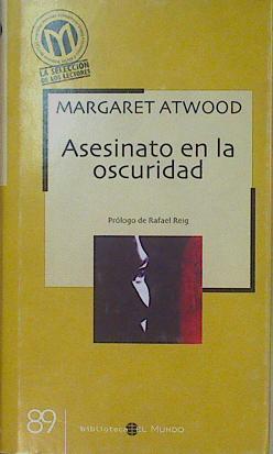 Asesinato en la oscuridad | 77701 | Atwood, Margaret