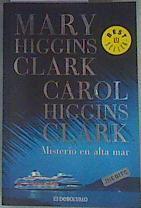 Misterio en alta mar | 105499 | Carol  Higgins Clark, Mary Higgins Clark