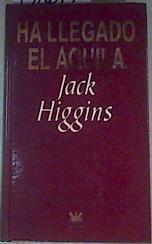 Ha llegado el águila | 158617 | Higgins, Jack/Molina, Oscar Luis/Harry Patterson