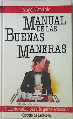 Manual De Las Buenas Maneras | 9533 | Amable Angel