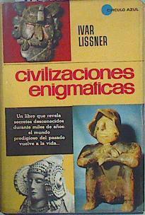 Civilizaciones Enigmáticas | 147583 | Lissner, Ivar