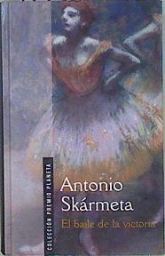 El baile de la Victoria | 147613 | Skármeta, Antonio