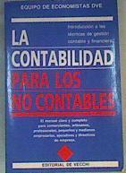 La Contabilidad para los no contables | 166456 | Equipo de Economistas DVE