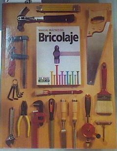 Manual práctico del bricolaje | 163141 | Torán, Ana/Caunedo, Silvia