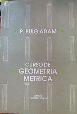 Curso De Geometria Metrica II Complementos | 38925 | Puig Adam