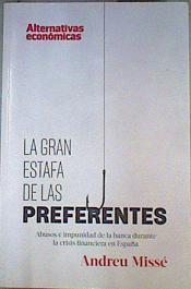 La gran estafa de las preferentes : abusos e impunidad de la banca durante la crisis financiera | 160703 | Misse Ferrán, Andreu