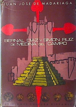 Bernal Diaz y Simón Ruiz de Medina del Campo | 135628 | Madariaga, Juan jose de