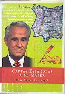 Cartas españolas a mi mujer | 147814 | Carrascal, José María