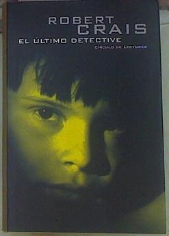 El último detective | 155150 | Crais, Robert