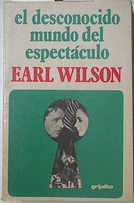 El desconocido mundo del espectáculo | 123429 | Wilson, Earl