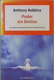 Poder sin límites : la nueva ciencia del desarrollo personal | 152192 | Robbins, Anthony