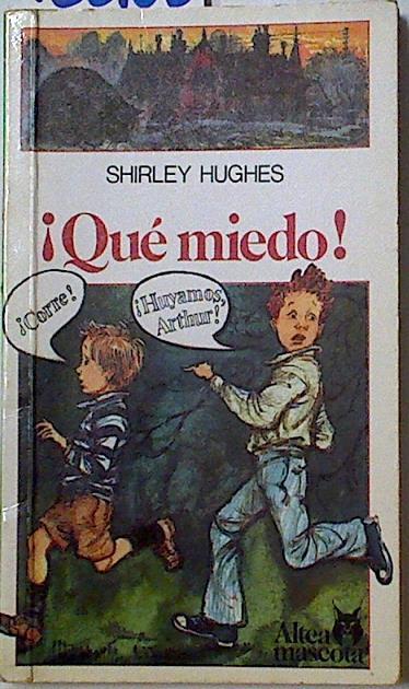 ¡Qué miedo! | 128165 | Hughes, Shirley