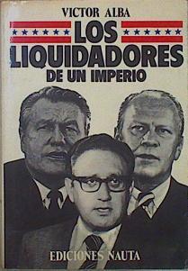 Los Liquidadores De Un Imperio | 62155 | Alba Víctor