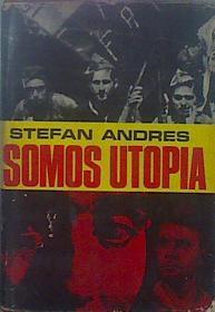 Somos Utopía | 61572 | Andres Stefan